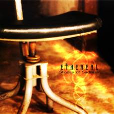 Ethereal (POR) : Shades of Sadness